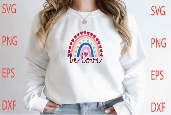 Be Love SVG Design