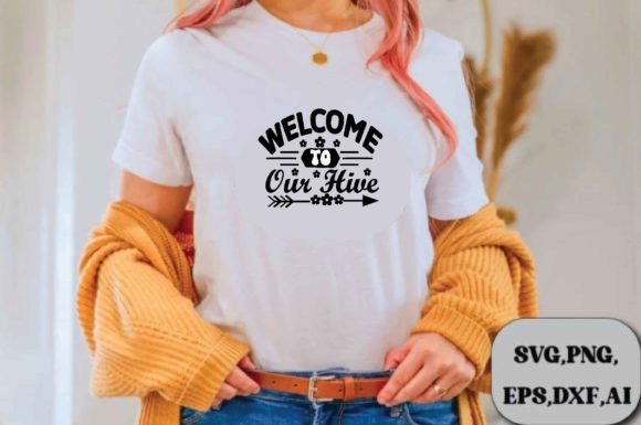 Welcome to Our Hive Svg Design